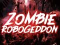 Leikur Zombie Robogeddon á netinu