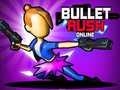 Leikur Bullet Rush Online á netinu