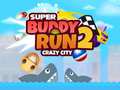 Leikur Super Buddy Run 2 Geðveiki Borg á netinu