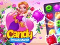 Leikur Candy Smash Mania á netinu