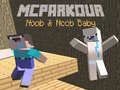 Leikur MCParkour Noob og Noob Barn á netinu