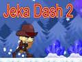 Leikur Jeka Dash 2 á netinu
