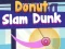 Leikur Donut Slam Dunk á netinu