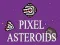 Leikur Pixlarast fyrir asteroids á netinu