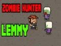 Leikur Zombie Veiðimaður Lemmy á netinu
