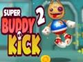 Leikur Super Buddy Kick 2 á netinu