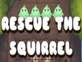 Leikur Rescue The Squirrel á netinu