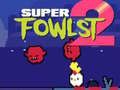 Leikur Super Fowlst 2 á netinu