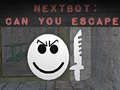 Leikur Nextbot: Geturðu flúið? á netinu
