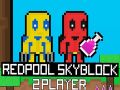 Leikur Redpool Skyblock 2 Leikmaður á netinu