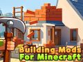 Leikur Byggingarstillingar fyrir Minecraft á netinu