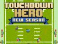 Leikur Touchdown Hetja Nýr Tími á netinu