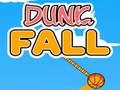 Leikur Dunk Fall á netinu