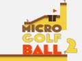 Leikur Mikro Golf Bolli 2 á netinu