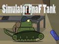 Leikur Simulator Fnaf Tank á netinu