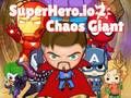 Leikur Superhero.io 2 Kaos Risinn á netinu