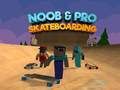 Leikur Noob og Pro Skateboarding á netinu