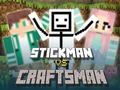 Leikur Stickman gegn Handverksmann á netinu Leikur Stickman gegn Handverksmann á netinu