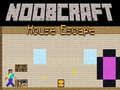 Leikur Noobcraft: Flótti úr Húsinu á netinu