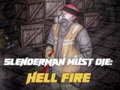 Leikur Slenderman Must Die: Hell Fire  á netinu