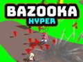 Leikur Bazooka Hyper á netinu