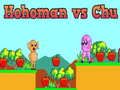 Leikur Hohoman vs Chu á netinu