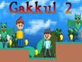 Leikur Gakkul 2 á netinu