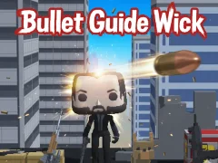 Leikur Bullet Guide Wick á netinu