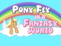Leikur Pony flýgur í ævintýravídeó á netinu