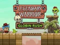 Leikur Legendary Warrior: Goblin Rush á netinu