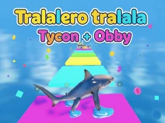 Leikur Tralalero tralala Tycoon + Obby á netinu