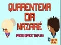Leikur Nazare Karantína á netinu Leikur Nazare Karantína á netinu
