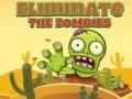 Leikur Útrýmdu zombíum á netinu