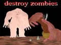 Leikur Eyðileggja zombie á netinu