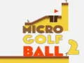 Leikur Mikro Golf Bolli 2 á netinu