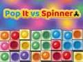 Leikur Pop It gegn Spinner á netinu