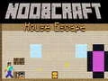 Leikur Noobcraft: Flótti úr Húsinu á netinu