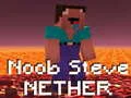 Leikur Noob Steve Nether á netinu
