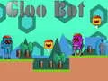 Leikur Gloo Bot á netinu Leikur Gloo Bot á netinu