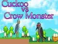 Leikur Kukum við kráka monster á netinu Leikur Kukum við kráka monster á netinu