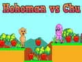 Leikur Hohoman vs Chu á netinu