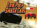 Leikur Lág Polygón Smash Bílar á netinu Leikur Lág Polygón Smash Bílar á netinu