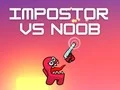 Leikur Impostor vs Noob á netinu