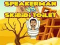 Leikur Speakerman gegn Skibidi Klósetti á netinu