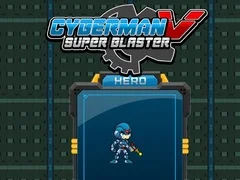 Leikur Cyberman V Super Blaster á netinu