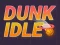 Leikur Dunk Iðjulaus á netinu