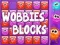Leikur Wobbies Blokkar á netinu