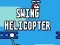 Leikur Swing þyrlu á netinu