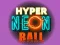 Leikur Hýper Neon Kúlu á netinu