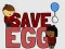 Leikur Bjarga Egg á netinu